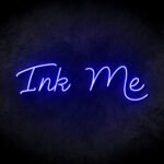 Ink Me Neon Sign - Neonreclame borden