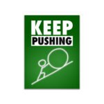 KEEP PUSHING – Neon Motivational Art
